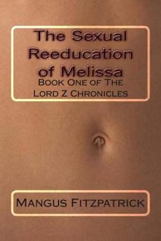 Paperback The Sexual Reeducation of Melissa Book