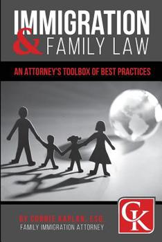Paperback Immigration & Family Law: An Attorney's Toolbox of Best Practices Book