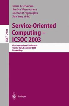 Paperback Service-Oriented Computing -- Icsoc 2003: First International Conference, Trento, Italy, December 15-18, 2003, Proceedings Book