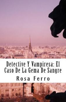 Paperback Detective Y Vampiresa: El Caso De La Gema De Sangre [Spanish] Book