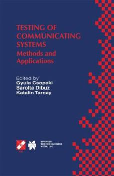 Hardcover Testing of Communicating Systems: Methods and Applications Book