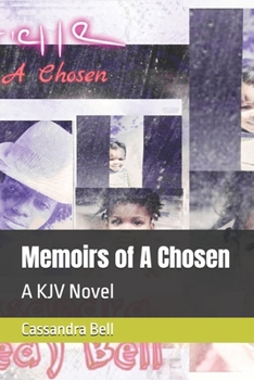 Paperback Memoirs of A Chosen: A KJV Novel Book