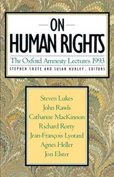 On Human Rights: 1993 (Oxford Amnesty Lectures)