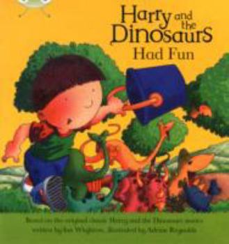 Paperback Harry & the Dinosaurs Had Fun Pink a (Bug Club Primary Reading) Book