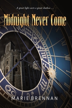 Midnight Never Come - Book #1 of the Onyx Court