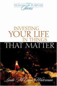 Paperback Investing Your Life In Things That Matter Book