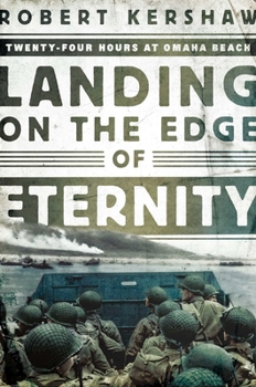 Paperback Landing on the Edge of Eternity: Twenty-Four Hours at Omaha Beach Book