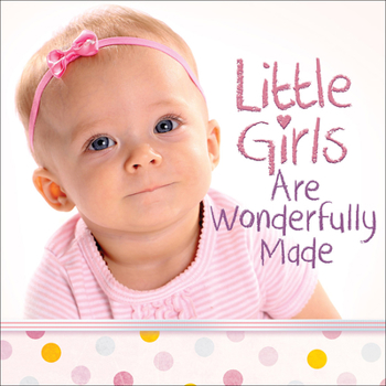 Hardcover Little Girls Are Wonderfully Made Book
