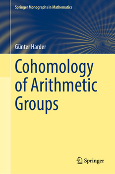 Hardcover Cohomology of Arithmetic Groups Book
