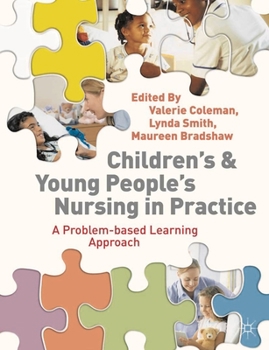 Paperback Children's and Young People's Nursing in Practice: A Problem-Based Learning Approach Book