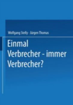 Paperback Einmal Verbrecher -- Immer Verbrecher? [German] Book