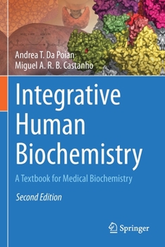 Paperback Integrative Human Biochemistry: A Textbook for Medical Biochemistry Book