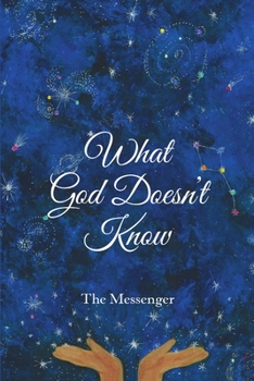Paperback What God Doesn't Know Book