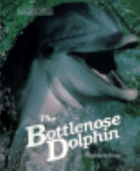 Paperback The Bottlenose Dolphin (Remarkable Animals) Book