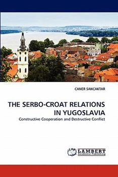 Paperback The Serbo-Croat Relations in Yugoslavia Book