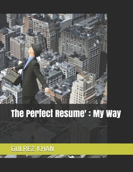 Paperback The Perfect Resume': My Way Book