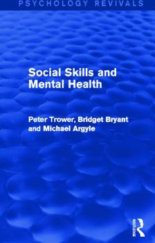 Hardcover Social Skills and Mental Health (Psychology Revivals) Book