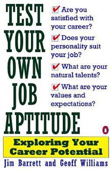 Paperback Test Your Own Job Aptitude: Exploring Your Career Potential, Revised Edition Book