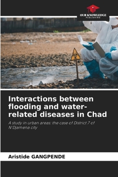 Paperback Interactions between flooding and water-related diseases in Chad Book