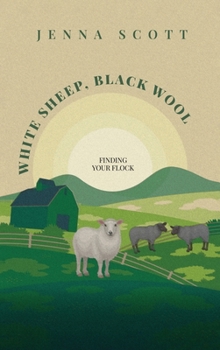 Hardcover White Sheep Black Wool: Finding Your Flock Book