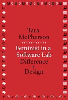 Feminist in a Software Lab: Difference + Design
