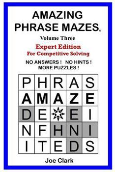 Paperback Amazing Phrase Mazes - Vol. 3 Book