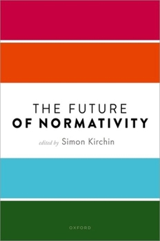 Hardcover The Future of Normativity Book
