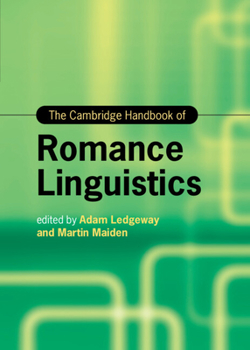 Hardcover The Cambridge Handbook of Romance Linguistics Book