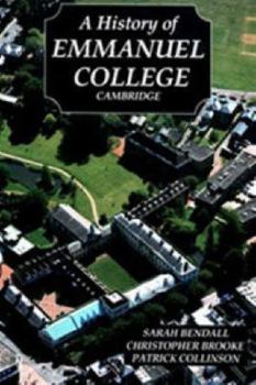 Hardcover A History of Emmanuel College, Cambridge Book