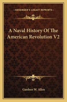 Paperback A Naval History Of The American Revolution V2 Book