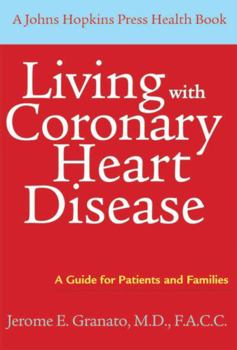 Paperback Living with Coronary Heart Disease: A Guide for Patients and Families Book