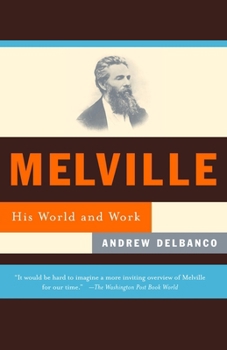 Paperback Melville: His World and Work Book