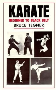 Paperback Karate, Beginner to Black Belt: Beginner to Black Belt Book