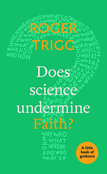 Does Science Undermine Faith?: A Little Book of Guidance