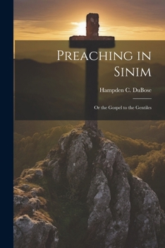Paperback Preaching in Sinim: Or the Gospel to the Gentiles Book