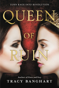 Queen of Ruin - Book #2 of the Grace and Fury