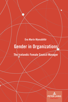 Gender in Organizations: The Icelandic Female Council Manager