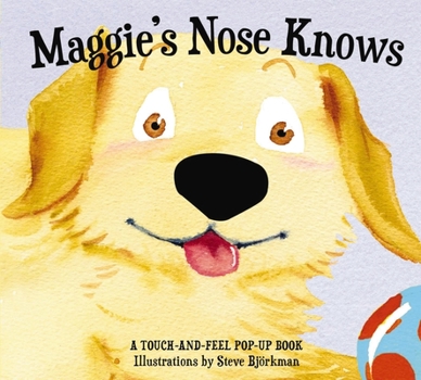 Hardcover Maggie's Nose Knows: A Stunning Pop-Up Book