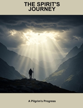 Paperback The Spirit'S Journey: A Pilgrim'S Progress Book