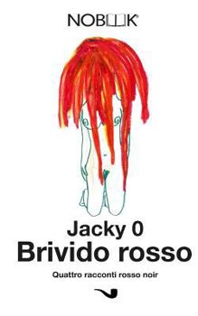 Paperback Brivido rosso: Quattro racconti rosso noir [Italian] Book