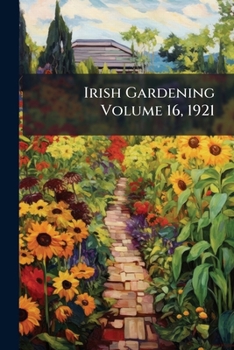 Paperback Irish Gardening Volume 16, 1921 Book