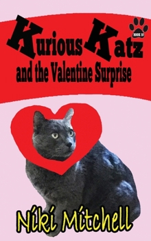 Hardcover Kurious Katz and the Valentine Surprise: Large Print [Large Print] Book