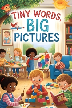 Tiny Words, Big Pictures