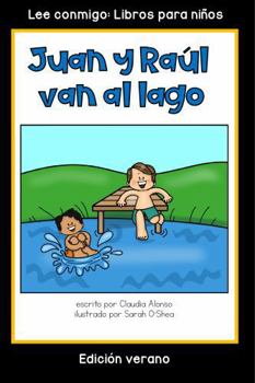 Paperback Juan y Raúl van al lago: Colección Lee conmigo: Libros para niños [Edición verano] (Spanish Edition) [Spanish] Book