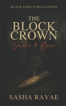 Paperback The Block Crown: Smoke & Bone Book