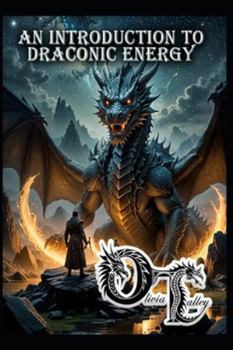 Paperback Dragon Roots: An Introduction to Draconic Energy Book