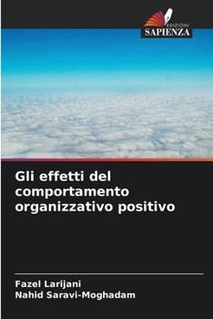 Paperback Gli effetti del comportamento organizzativo positivo [Italian] Book