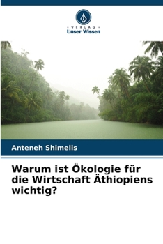 Paperback Warum ist Ökologie für die Wirtschaft Äthiopiens wichtig? [German] Book