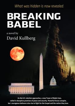 Paperback Breaking Babel: What was hidden is now revealed. Book