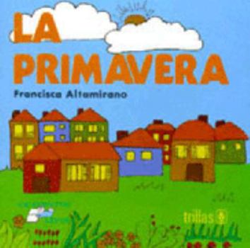Paperback LA PRIMAVERA [Spanish] Book